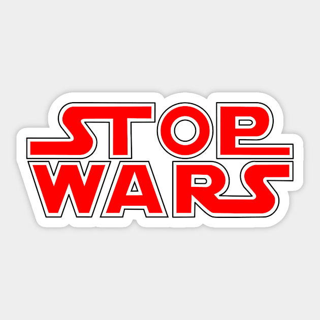 Stop Wars Sticker by denip